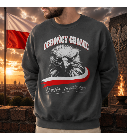 Bluza PATRIOTYCZNI POLSKA TU NASZ DOM